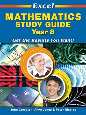 Excel Mathematics Study Guide Year 8