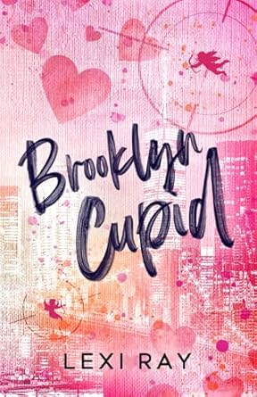 Brooklyn Cupid: A Hidden Identity Roommate Romance