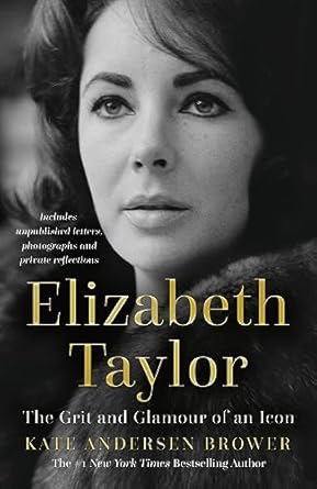 Elizabeth Taylor: The Grit and Glamour of an Icon