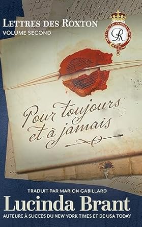 Pour toujours et à jamais: Lettres des Roxton Volume second (7)