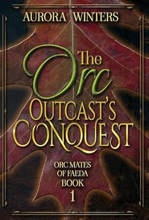 The Orc Outcast’s Conquest (1)