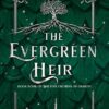 The Evergreen Heir: Book 4