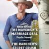 The Maverick's Marriage Deal/The Rancher's Secret Crush