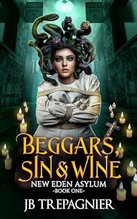 Beggars, Sin, and Wine (1)