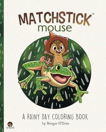 Matchstick Mouse: A Rainy Day Coloring Book