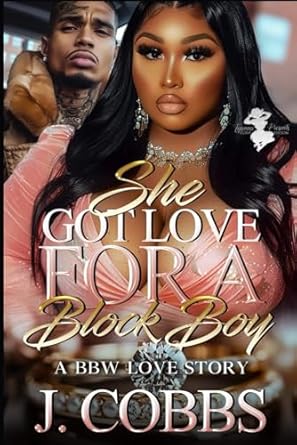 She Got Love For A Block Boy: A BBW Love Story