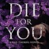 Die For You: An addictive and steamy vampire mystery romance (Red Thorne Book 1)