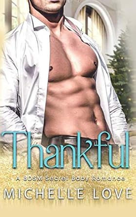 Thankful: A BDSM Secret Baby Romance (2)