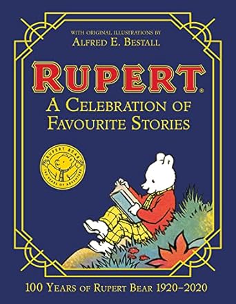 Rupert Bear: A Celebration of Favourite Stories
