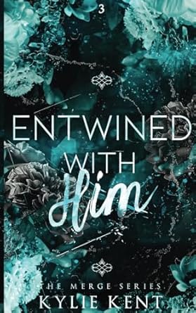Entwined With Him