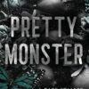 Pretty Monster