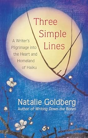 Three Simple Lines: A Writer’s Pilgrimage Into the Heart...