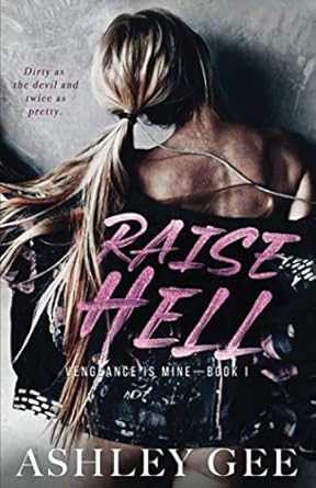Raise Hell: An Enemies to Lovers College Bully Romance