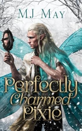 Perfectly Charmed Pixie: Parsnip's Story