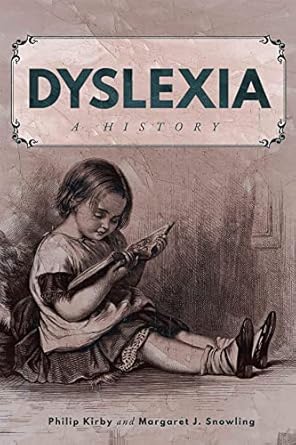Dyslexia: A History