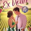 The Ex Vows: An addictive, emotional and joyful second chance romcom from the bestselling author of You, With a View