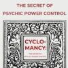 Cyclomancy: The Secret of Psychic Power