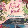 Forest Feast Mediterranean:Simple Vegetarian Recipes Inspired by My Travels