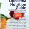 Lymphedema and Lipedema Nutrition Guide: foods, vitamins, minerals, and supplements