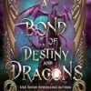 A Bond of Destiny and Dragons (prequel)