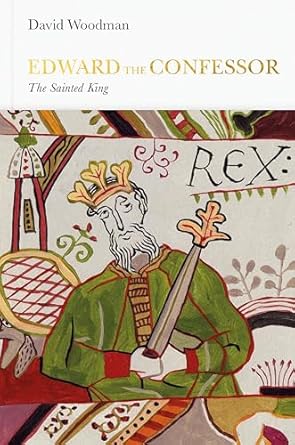 Edward the Confessor (Penguin Monarchs): The Sainted King
