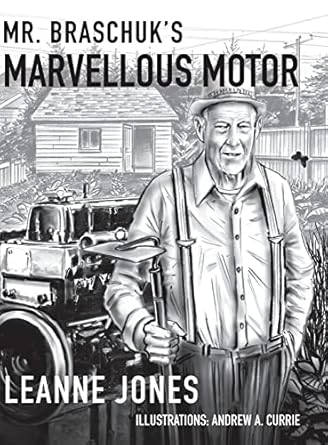 Mr. Braschuk's Marvellous Motor