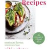 Rebel Recipes: Vegan Food for the Soul: Maximum flavour, minimum fuss: the ultimate in vegan food
