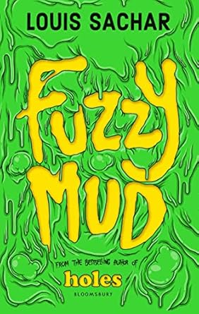 Fuzzy Mud (From the Best selling Author of Holes)
