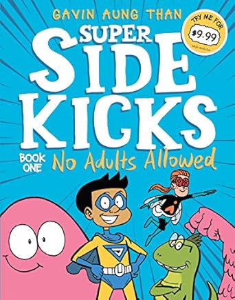 Super Sidekicks 1: No Adults Allowed