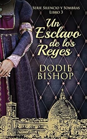 Un Esclavo de los Reyes (3)