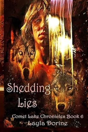 Shedding Lies: Comet Lake Chronicles Book Six