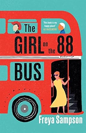 Girl on the 88 Bus: The most heart-warming novel of 2022, perfect for fans of Libby Page