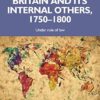 Britain and its internal others, 17501800: Under rule of law: 150