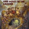 Monsters, Aliens, and Holes in the Ground: A Guide to Tabletop Roleplaying Games from D&D to Mothership