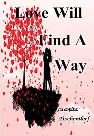 Love Will Find A Way