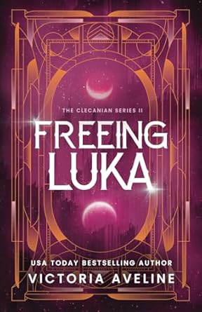Freeing Luka: The Clecanian Series: Book 2 (Discreet cover)