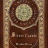 Sister Carrie (Royal Collector's Edition) (Case Laminate Hardcover with Jacket)
