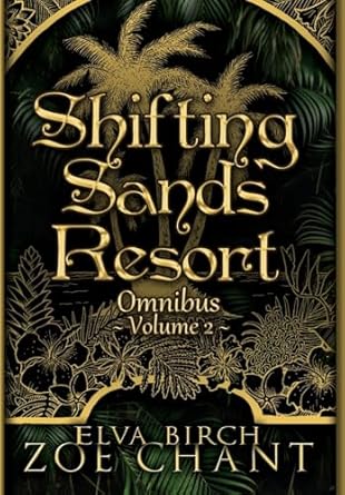 Shifting Sands Resort Omnibus Volume 2