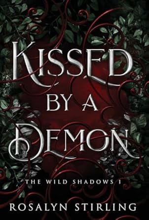 Kissed by a Demon: A Dark Fantasy Romance (1)