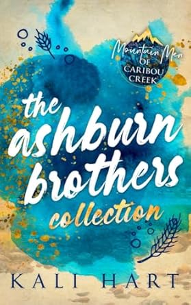Mountain Men of Caribou Creek: The Ashburn Brothers:...