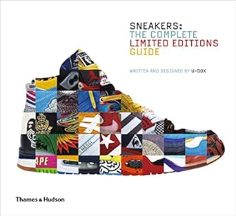 Sneakers:The Complete Limited Editions Guide