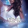 Lifemate Connections: A Shifter Romance
