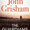 The Guardians: The Sunday Times Bestseller