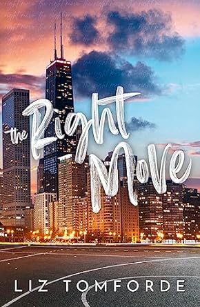 The Right Move: A forced proximity, fake dating sports romance from the TikTok sensation and author of MILE HIGH