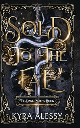 Sold to the Fae: A dark multi-fae romantasy: 1