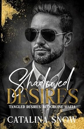 Shadowed Desires: Dark Mafia Romance