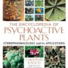 The Encyclopedia of Psychoactive Plants: Ethnopharmacology and Its Applications