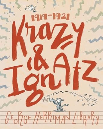 The George Herriman Library: Krazy & Ignatz 1919-1921 (Krazy & Ignatz): 0