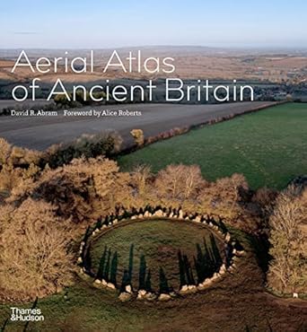 Aerial Atlas of Ancient Britain