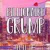 Billionaire Grump: A Billionaire Fake Date Romance